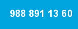 988 891 13 60 988 891 13 60